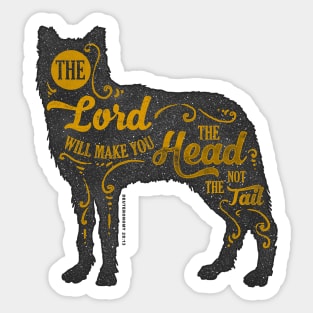 The LORD will make you the head, not the tail Sticker